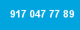 917 047 77 89